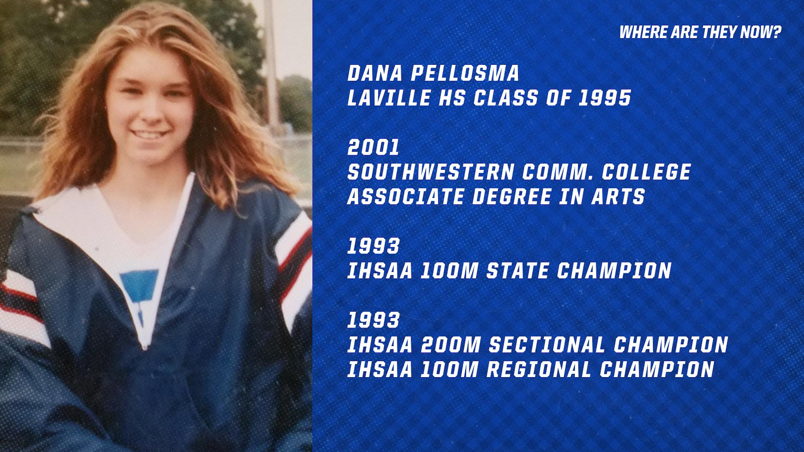 WHERE ARE THEY NOW? – Dana Pellosma, LaVille HS Class of 1995 cover photo